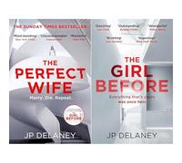 JP Delaney Domestic Suspense Collection: The Girl Before & The Perfect Wife - Two Tales of Deadly Perfection (2-Book Set)