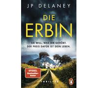 JP Delaney Siby Die Erbin - Sie will, was dir gehört. Der Preis dafü (Paperback)