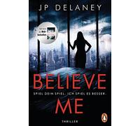 JP Delaney Sibyl Believe Me - Spiel Dein Spiel. Ich spiel es besser. (Paperback)