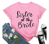 JPHCHSC Sister Mother of The Bride Tshirt Sister Mother of The Groom Tshirt Unisex T-Shirts for Bride and Bridesmaid