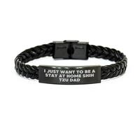 JQQJZLC Funny Shih Tzu Dad Gift Ideas - I Just Want To Be A Stay At Home Shih Tzu Dad Braided Leather Bracelet for Birthday, Unique Presents for Shih Tzu Lovers, Gifts from Dad to Shih Tzu Dog, Small,