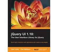 jQuery UI 1.10: The User Interface Library for jQuery: Need to learn how to use JQuery UI speedily? Our guide will take you through implementing and ... practical examples to make learning faster.