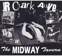 Jr Clark - Alive at the Midway Tavern