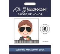 Jr Groomsman: Badge Of Honor (Friendly Kids Wedding)