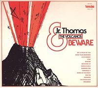 Jr. Thomas & The Volcanos - Beware by Jr. Thomas & The Volcanos