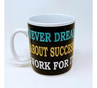JRose Collections Giant Mug 900ml Jumbo Size - 'Never Dream About Success Work for it' Inspirational Ceramic Coffee Cup JR5098