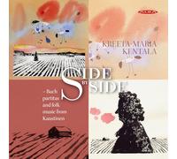 Js Bach/Kreeta-Marka Kentala - Side By Side - Partitas and Folk Music