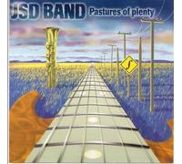 JSD Band - Pastures of Plenty