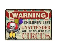 Jsovesv Vintage Tin Sign Warning Children Left Unattended Will Be Sold to Circus Evil Clown Halloween Funny Decor Metal Sign 12x8Inch