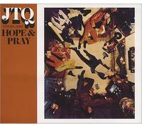 JTQ - Hope and Pray