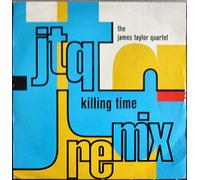 JTQ - JTQ / KILLING TIME (REMIXES)