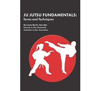 Ju Jutsu Fundamentals: Terms and Techniques