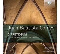 Coro Amystis - Comes: O Pretiosum, Music For The Blessed Sacrament
