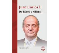 Juan Carlos I: De héroe a villano (LEGADOS)