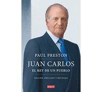 Juan Carlos I (Edición Actualizada). El Rey de Un Pueblo / Juan Carlos I (Updated Edition). the Peoples King: El Rey De Un Pueblo/ the Peoples King (Biografías y Memorias)