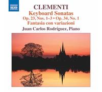 Juan Carlos Rodriguez - Muzio Clementi: Keyboard Sonatas Op. 23, Nos. 1-3 & Op. 24 No. 1
