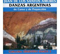 Juan de Los Santos Amores - Vol. 4-Danzas Argentinas
