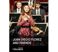 Juan Diego Florez and Friends