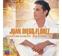 Juan Diego Florez - Sentimiento Latino
