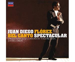 Juan Diego Flrez Daniel Oren Orquestra de la Comunitat Valenciana - Bel Canto Spectacular