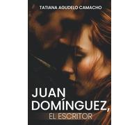 Juan Domínguez, el escritor: Un romance slow burn de proximidad forzada bajo el mismo techo (Romances Prohibidos)