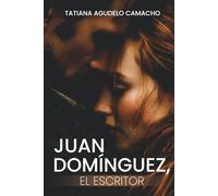 Juan Domínguez, el escritor: Un romance slow burn de proximidad forzada bajo el mismo techo (Romances Prohibidos)