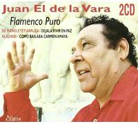 Juan El de la Vara - Flamenco Puro!
