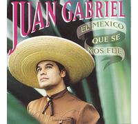 Juan Gabriel - El Mexico Que Se Nos Fue