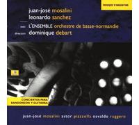 Juan-Jose Mosalini - Conciertos Para Bandoneon Y Guitarra