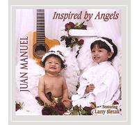 Juan Manuel - Inspired By Angels