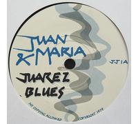 Juan & Maria - Juarez Blues - Juan & Maria 7" 45