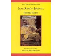 Juan Ramon Jimenez: Selected Poems (Poesias escogidas) (Aris & Phillips Hispanic Classics)