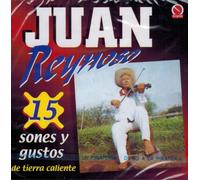 Juan Reynoso 15 Sones Y Gustos De Tierra Caliente