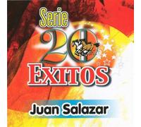 Juan Salazar - Serie 20 Exitos