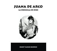 Juana de Arco: La Doncella de Dios (Horizontes de la Historia)