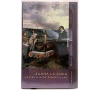 Juana la Loca, la cautiva de Tordesillas