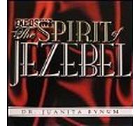 Juanita Bynum - Disc-Exposing The Spirit Of Jezebel