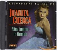 Juanita Cuenca - Niña Bonita Te Llaman