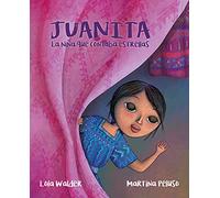 Juanita: La niña que contaba estrellas (The Girl Who Counted the Stars)