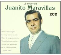 Juanito Maravillas - Lo Mejor