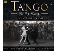 Juanjo Lopez Vid Tango De La Docta: Traditionl Argentinian Tan (CD) (US IMPORT)