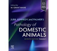 Jubb, Kennedy, and Palmer's Pathology of Domestic Animals: Volume 3 by Grant Max