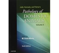 Jubb, Kennedy & Palmer's Pathology of Domestic Animals: Volume 3