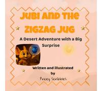 Jubi and the Zigzag Jug: A Desert Adventure with a Big Surprise