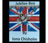 Jubilee Bee: (Second Edition of Book 1 in the Jubilee Bee Series) A Children's Story to celebrate the Queen's Platinum Jubilee!