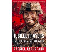 Jubilee Prayers: 101 Prayers for Miracles