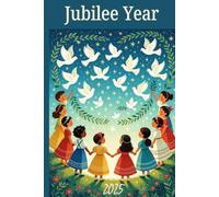 Jubilee Year 2025: Catholic Prayer Journal for Kids 120 pages