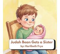 Judah Bean Gets a Sister