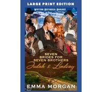 Judah & Lindsay: LARGE PRINT EDITION: 5 (Seven Brides for Seven Brothers LARGE PRINT EDITION)