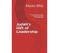 Judah’s Gift of Leadership: A ThreenDay Devotional Journey Framed by Jacob’s Blessing